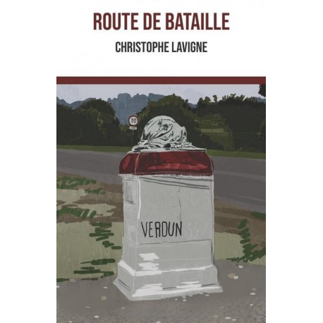 Route de bataille - Christophe Lavigne