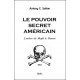 Le pouvoir secret américain - Antony C. Sutton