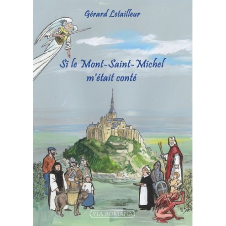 Si le Mont-Saint-Michel m'était conté...