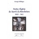 Notre Algérie du Sacré à la Révolution 1830-1962 - Georges Dillinger