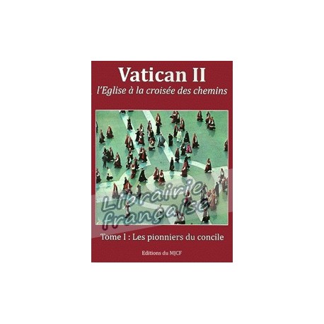Vatican II : les pionniers du concile