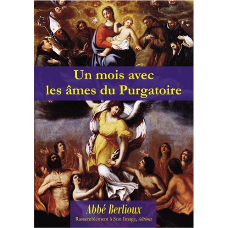 Un mois avec les âmes du purgatoire - abbé Martin Berlioux