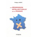 La régression intellectuelle en France - Philippe Nemo