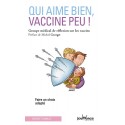 Qui aime bien, vaccine peu ! - Groupe médical de réflexion sur les vaccins