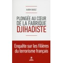 Plongée au coeur de la fabrique djihadiste - Karim Baouz