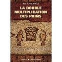 La double multiplication des pains - abbé Olivier Rioult