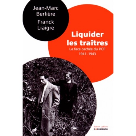 Liquider les traîtres - Jean-Marc Berlière, Franck Liaigre