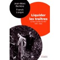Liquider les traîtres - Jean-Marc Berlière, Franck Liaigre (poche)