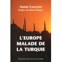 L'Europe malade de la Turquie - Annie Laurent
