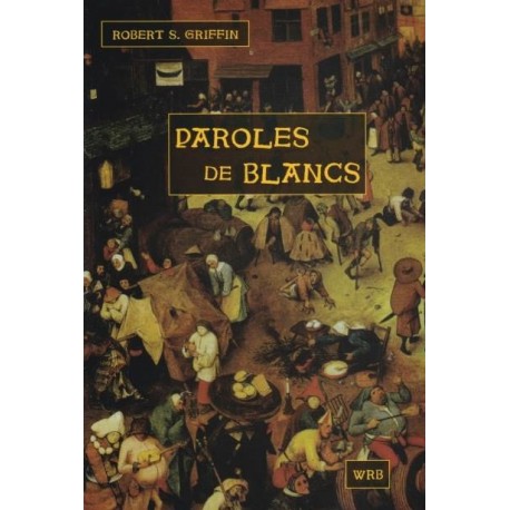 Paroles de blancs - Robert S. Griffin