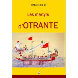 Les martyrs d'Otrante - Hervé Roullet