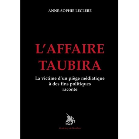 L'affaire Taubira - Anne-Sophie Leclere