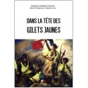 Dans la tête des gilets jaunes - F.X. Huygue, X. Demaison, D. Liccia