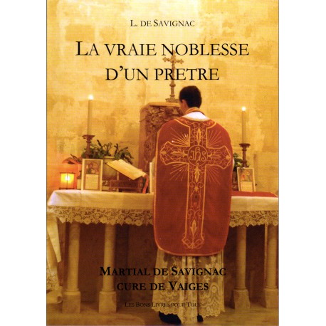 La vraie noblesse d'un prêtre - L. de Savignac