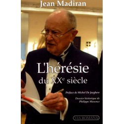 L'hérésie du XXe siècle - Jean Madiran