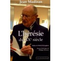L'hérésie du XXe siècle - Jean Madiran