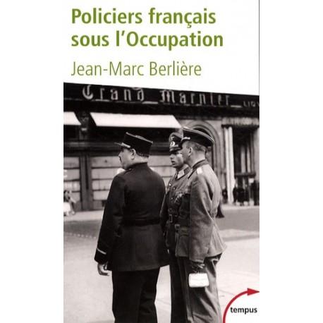 Policiers français sous l'Occupation - Jean-Marc Berlière, Laurent Chabrun  (poche)