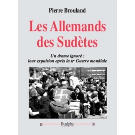 Les Allemands des Sudètes - Pierre Brouland