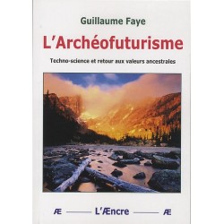 L'Archéofuturisme - Guillaume Faye
