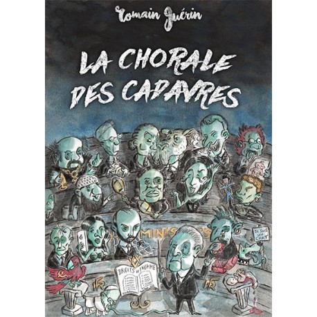 La Chorale des Cadavres - Romain Guérin