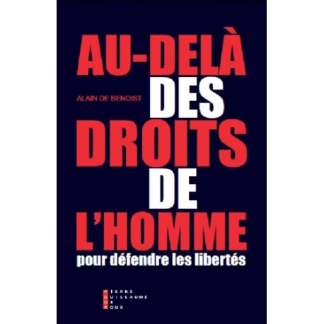 Au-delà des droits de l'homme - Alain de Benoist