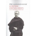 Entretiens spirituels inédits - Père Maximilien Kolbe