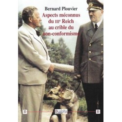 Aspects méconnus u IIIe Reich au crible du non-conformisme - Bernard Plouvier