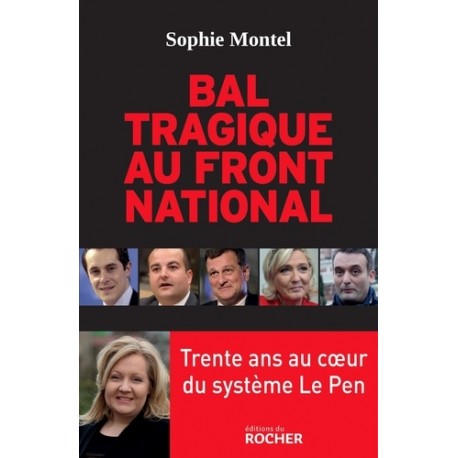 Bal tragique au Front National - Sophie Montel 