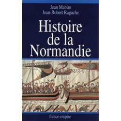 Histoire de la Normandie - Jean Mabire et Jean-Robert Raache