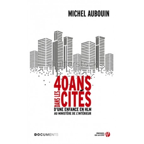 40 ans dans les cités - Michel Aubouin