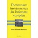 Dictionnaire irrévérencieux du Parlement européen - Jean-Claude Martinez