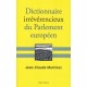 Dictionnaire irrévérencieux du Parlement européen - Jean-Claude Martinez