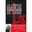 La longue marche des catholiques de Chine - Yves Chiron