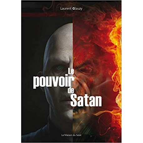 Le pouvoir de Satan - Laurent Glauzy 