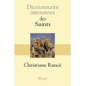 Dictionnaire amoureux des saints - Christiane Rancé
