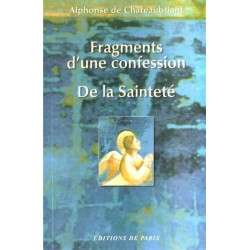 Fagments d'une confession - De la sainteté - Alphonse de Châteaubriant