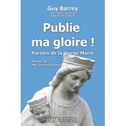 Publie ma gloire - Guy Barrey