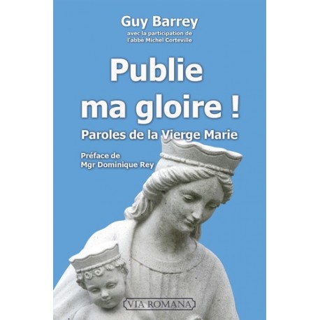 Publie ma gloire - Guy Barrey