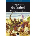 Les guerres du Sahel - Bernard Lugan