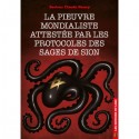 La pieuvre mondialiste attestée par les Protocoles des sages de Sion - Docteur Claude Nancy