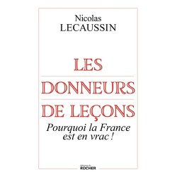 Les donneurs de leçons - Nicolas Lecaussin