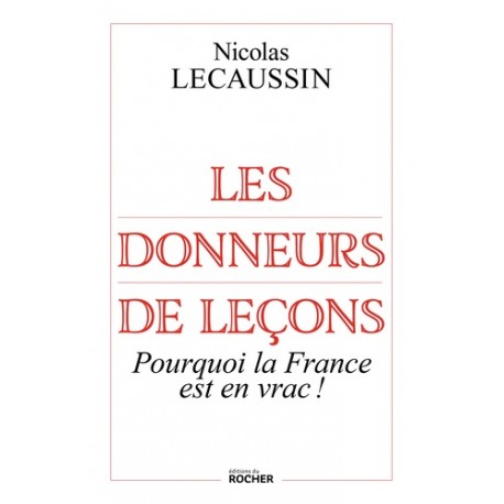 Les donneurs de leçons - Nicolas Lecaussin