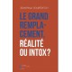 Le grand remplacement, réalité ou intox ? - Jean-Paul Gourévitch