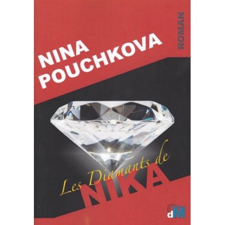 Les diamants de Nika - Nina Pouchkova
