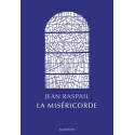 La miséricorde - Jean Raspail