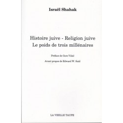 Hstoire juive - Religion juive - Le poids de trois millénaires - Israêl Shahak
