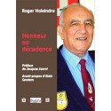Honneur ou décadence - Roger Holeindre