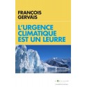 L'urgence climatique est un leurre - François Gervais