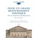 Pour un grand retournement politique - Pierre de Lauzun