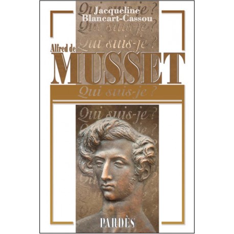 Alfred de Musset - Jacqueline Blancart-Cassou